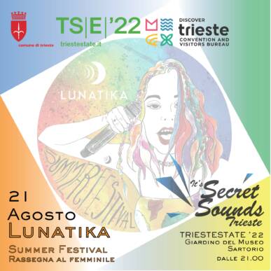 TS|E|’22 – Secret Sounds Trieste – Lunatika Summer Festival