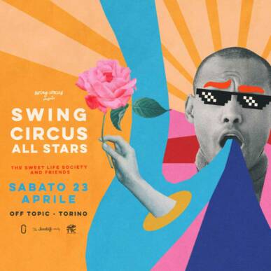 SWING CIRCUS ALL STARS – The Sweet Life Society and friends DJ Set