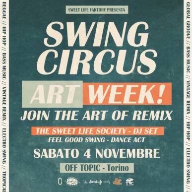 SWING CIRCUS ART WEEK! // Join the art of remix !