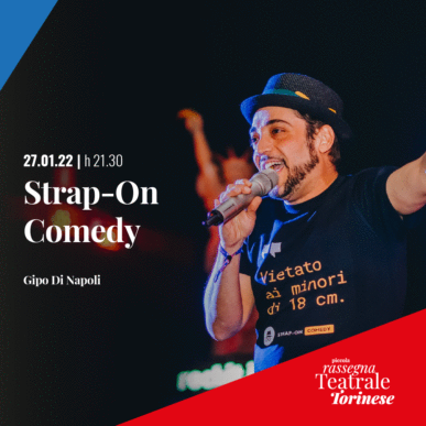 STRAP-ON COMEDY – di e con Gipo di Napoli