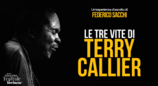 LE TRE VITE DI TERRY CALLIER – Un’esperienza d’ascolto di Federico Sacchi – replica
