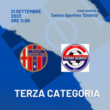 Terza Categoria: Enotria – Futura Segrate