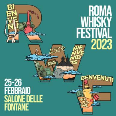 ROMA WHISKY FESTIVAL 2023 – Sabato 25 Febbraio