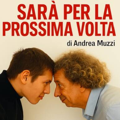 Sarà par la prossima volta