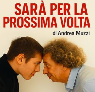 Sarà par la prossima volta