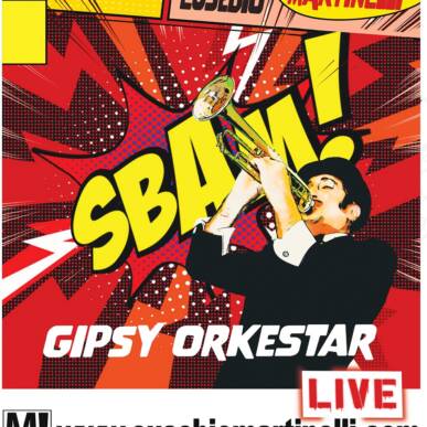 Concerto Eusebio Martinelli e Gipsy Orkestar