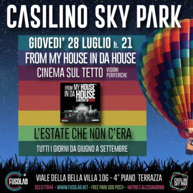 Cinema sul tetto – From My House in da House – A Hystory of Rome – 28 Luglio ore 21 – Casilino Sky Park