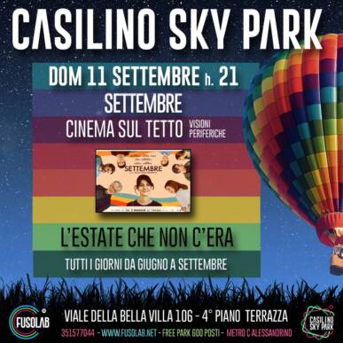 Cinema sul tetto – Settembre – 11 Settembre ore 21 – Casilino Sky Park – copia