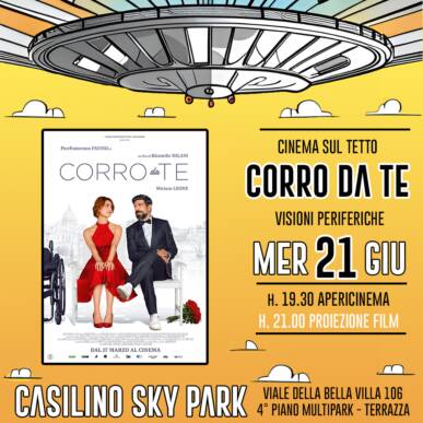 Cinema sul tetto – Corro Da Te – 21 Giugno ore 21 – Casilino Sky Park
