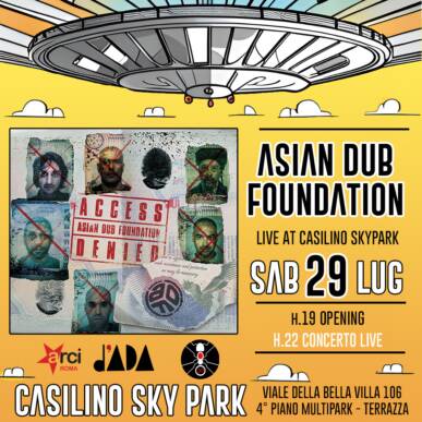 ASIAN DUB FOUNDATION – 29 LUGLIO @ Casilino Sky Park