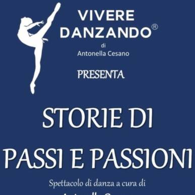 Vivere Danzando presenta Storie di Passi e Passioni