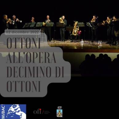 Ottoni all’Opera – Decimino di ottoni dell’Orchestra Filarmonica Italiana