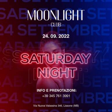 MOONLIGHT “SATURDAY NIGHT” Sabato 24 Settembre 2022