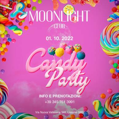 MOONLIGHT «CANDY PARTY» Sabato 1 Ottobre 2022