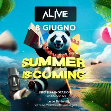 ALIVE SUMMER IS COMING 8/6/2023