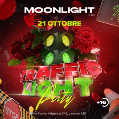MOONLIGHT “TRAFFIC LIGHT PARTY” 21 OTTOBRE 2023