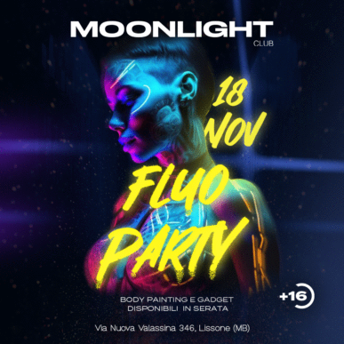 MOONLIGHT “FLUO PARTY” 18 NOVEMBRE 2023