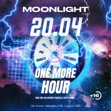 MOONLIGHT “ONE MORE HOUR” 20 APRILE