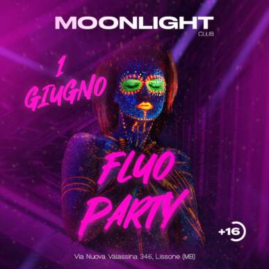 MOONLIGHT “FLUO PARTY” 1 GIUGNO 2024