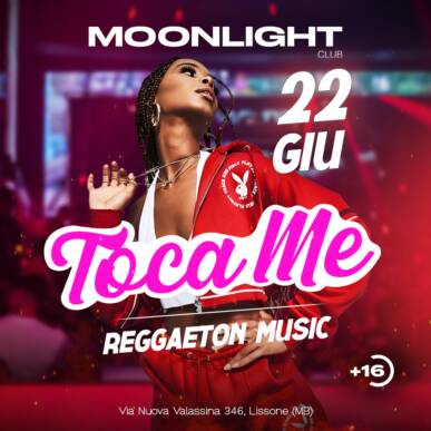 MOONLIGHT “TOCA ME” 22 GIUGNO 2024