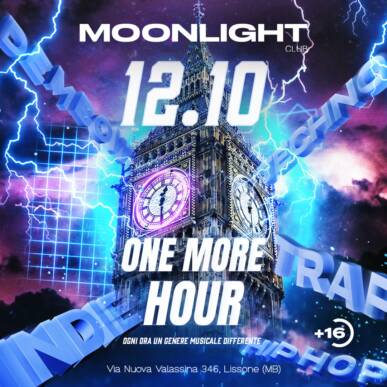 MOONLIGHT “ONE MORE HOUR” 11 OTTOBRE 2024