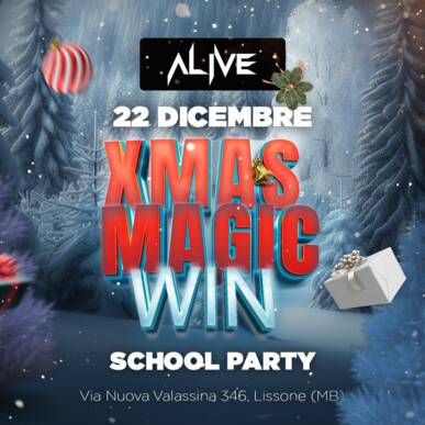 ALIVE XMAS MAGIC WIN 22 DICEMBRE 2024