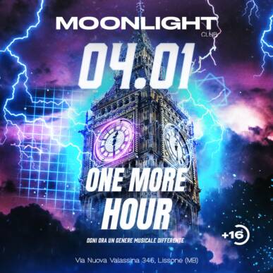 MOONLIGHT “ONE MORE HOUR” 4 GENNAIO 2025