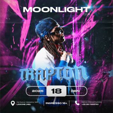 MOONLIGHT “TRAPTON” 18 GENNAIO 2025