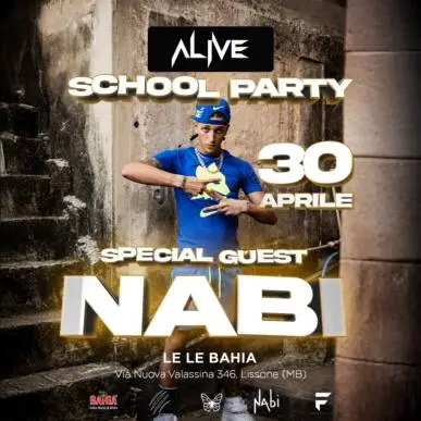 ALIVE SCHOOL PARTY – Special guest NABI – 30/04/2025