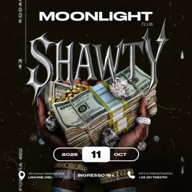 MOONLIGHT “SHAWTY” 11 OTTOBRE 2025
