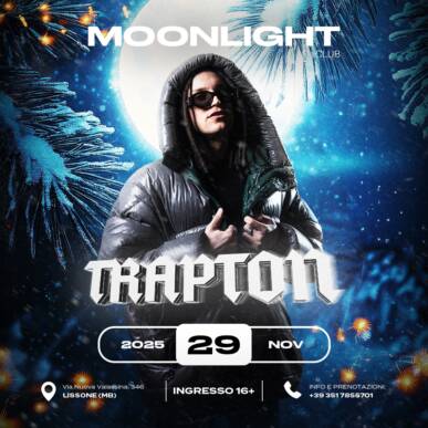 MOONLIGHT “TRAPTON” 29 NOVEMBRE 2025