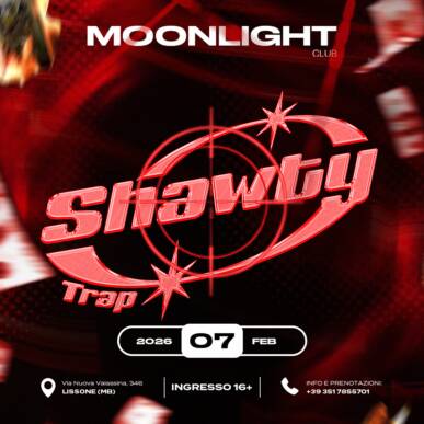 MOONLIGHT “SHAWTY” 7 FEBBRAIO 2026