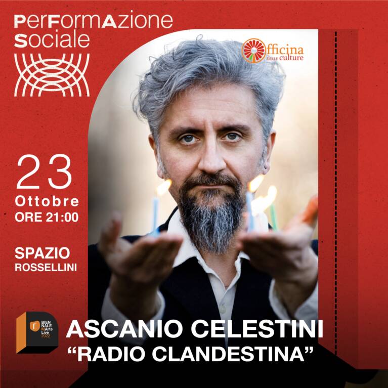 Ascanio Celestini Radio Clandestina Spazio Rossellini OOOH Events