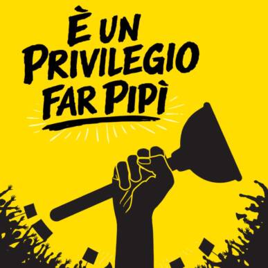 È un privilegio far pipì