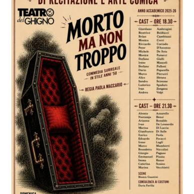Saggio del corso di recitazione e arte comica ” Morto ma non troppo” ore 18,30 regia Paola Maccario.