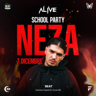 ALIVE SCHOOL PARTY – Special Guest NEZA – 7/12/25