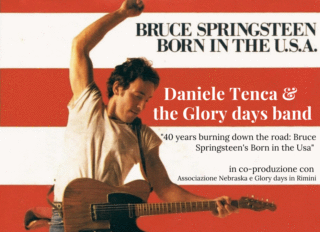 Daniele Tenca & the Glory days band “40 years burning down the road: Bruce Springsteen’s Born in the Usa”