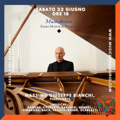 MusicAntica. SacroMonte di Varallo. Massimo Giuseppe Bianchi, pianoforte.