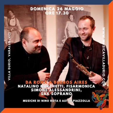 Musica a Villa Durio 45°edizione. Da Roma a Buenos Aires. Simone Alessandrini & Natalino Marchetti