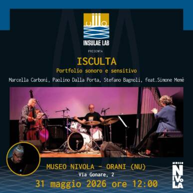 “Isculta – Portfolio sonoro, visivo e sensitivo” – Marcella Carboni Trio ft Simone Memè