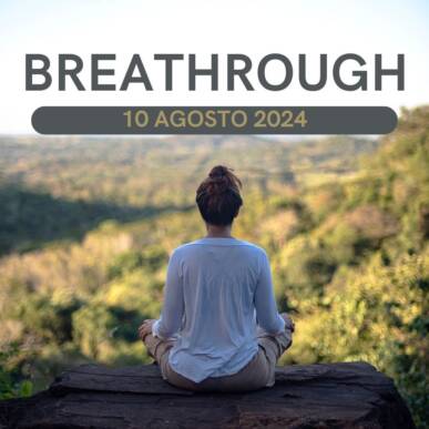 BREATHROUGH: MEDITAZIONE GUIDATA