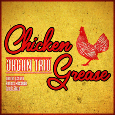 Chicken Grease Organ Trio