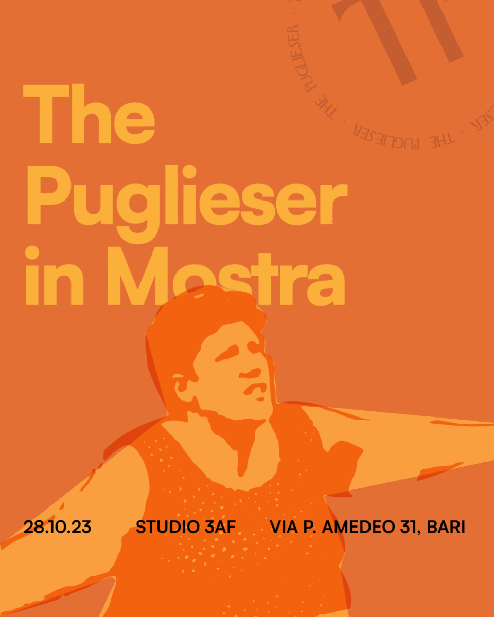 The Puglieser In Mostra X Studio 3AF OOOH Events Biglietteria