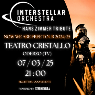 INTERSTELLAR ORCHESTRA – HANS ZIMMER TRIBUTE Live @Teatro Cristallo Oderzo (TV) 07/03/2025