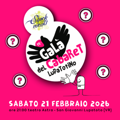 15° GALÀ del CABARET LUPATOTINO 21 febbraio 2026