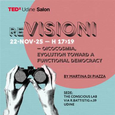 TEDxUdine Salon | ReVISIONI | Parte 3