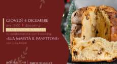 SUA MAESTA’ IL PANETTONE – di e con Luca Monti