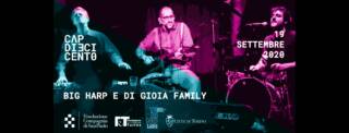 Big Harp e Di Gioia family live@Cap10100