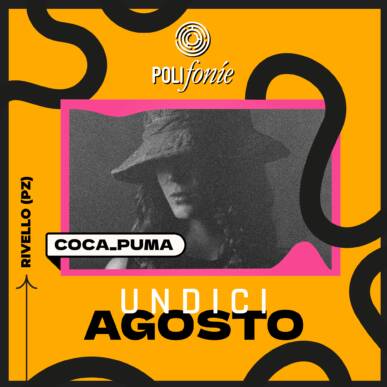 Polifonie Music Festival – DAY 3 – COCA PUMA – 11 AGOSTO 2024
