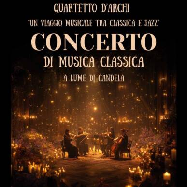 “Un viaggio tra classica e jazz” – Candlelit concert of classical music for string quartet!